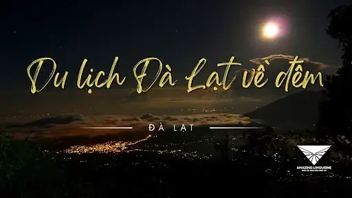 Du Lich Da Lat Ve Dem