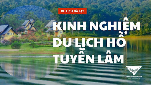 Kinh nghiệm du lịch hồ Tuyền Lâm Đà Lạt: Khám phá vẻ đẹp yên bình  2 Kinh Nghiem Du Lich Ho Tuyen Lam Da Lat